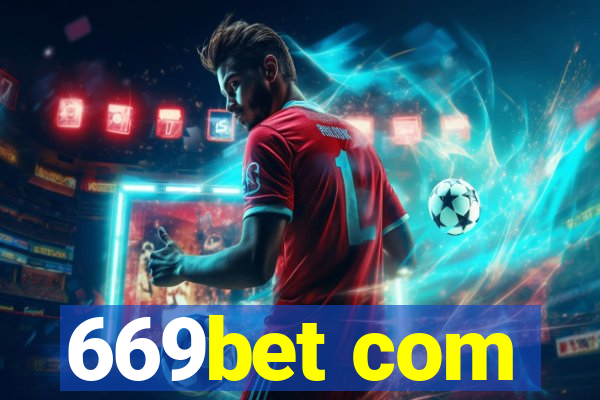 669bet com